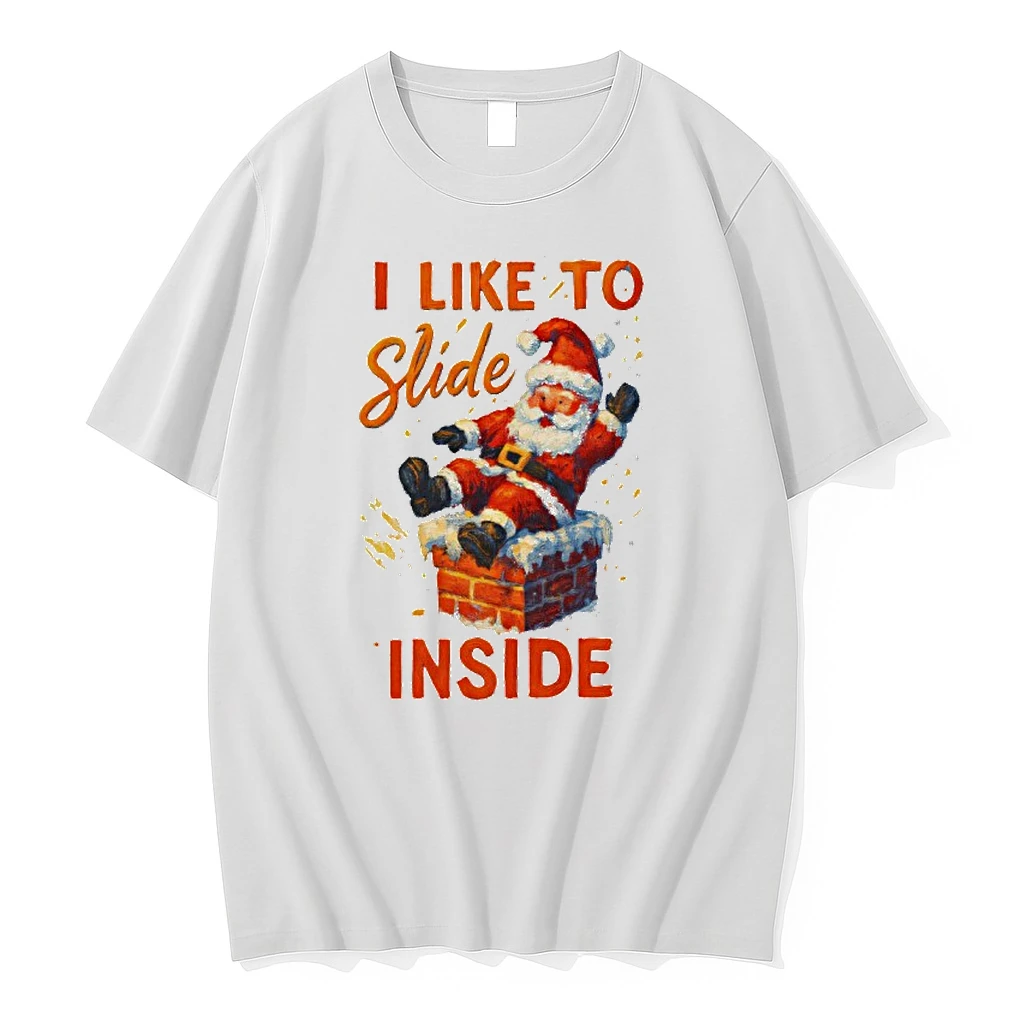 I Like To Slide Inside Santa Funny Christmas Shirts
