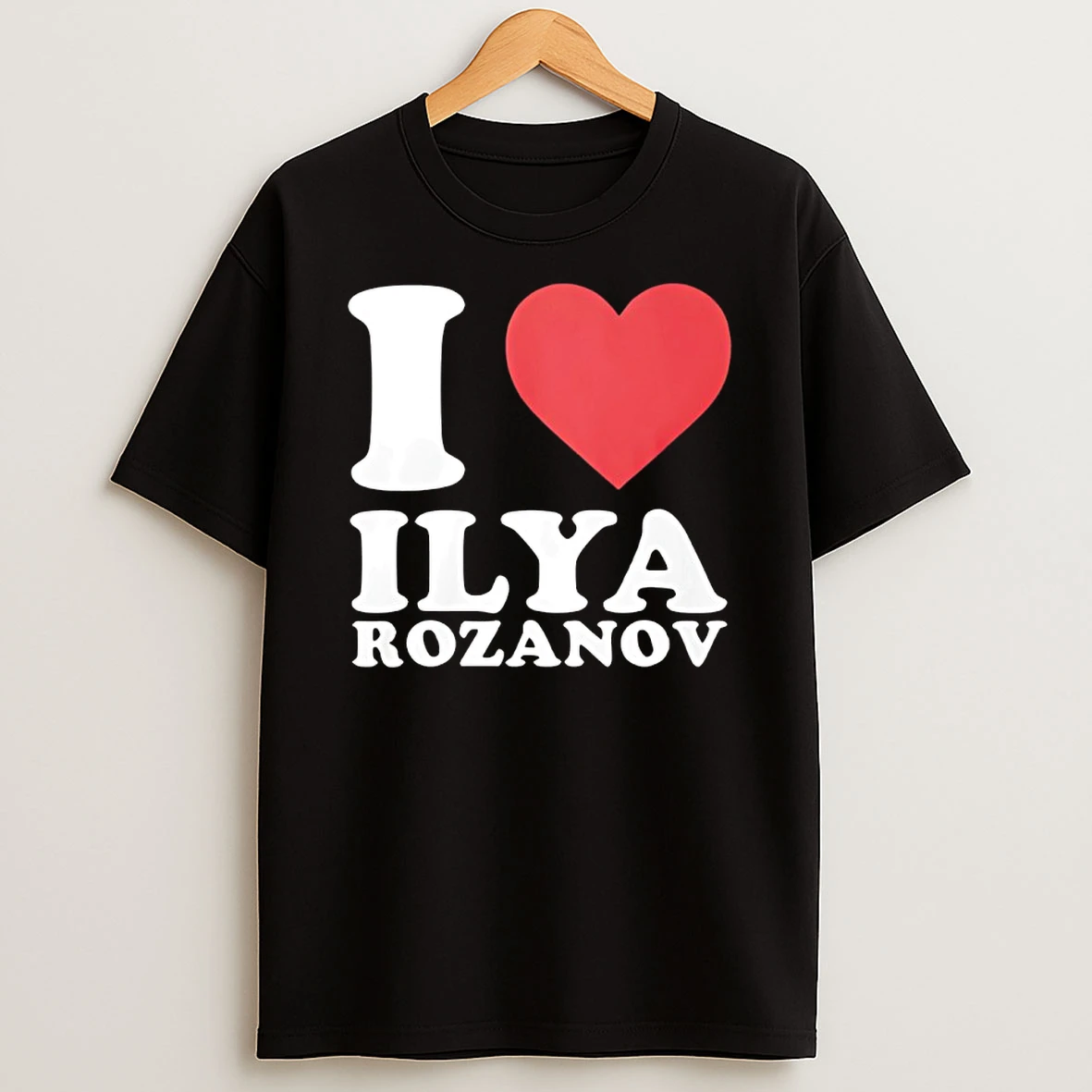 I Love Ilya Rozanov Heart Shirts