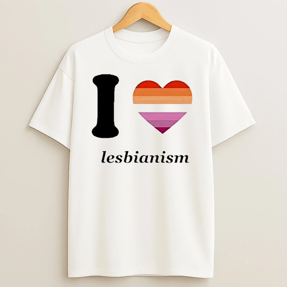 I Love Lesbianism Lgbt Heart Shirts