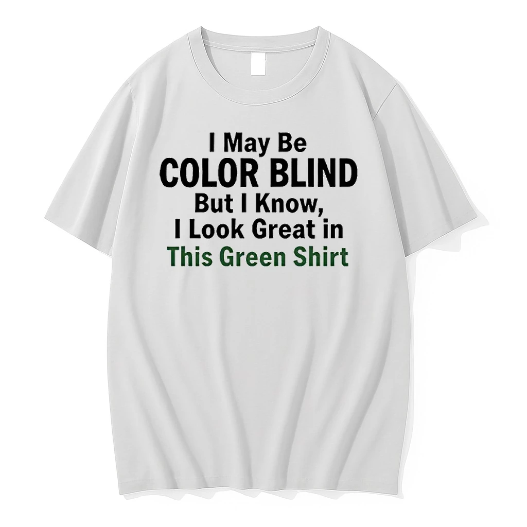 I May Be Color Blind This Green Irony Shirts