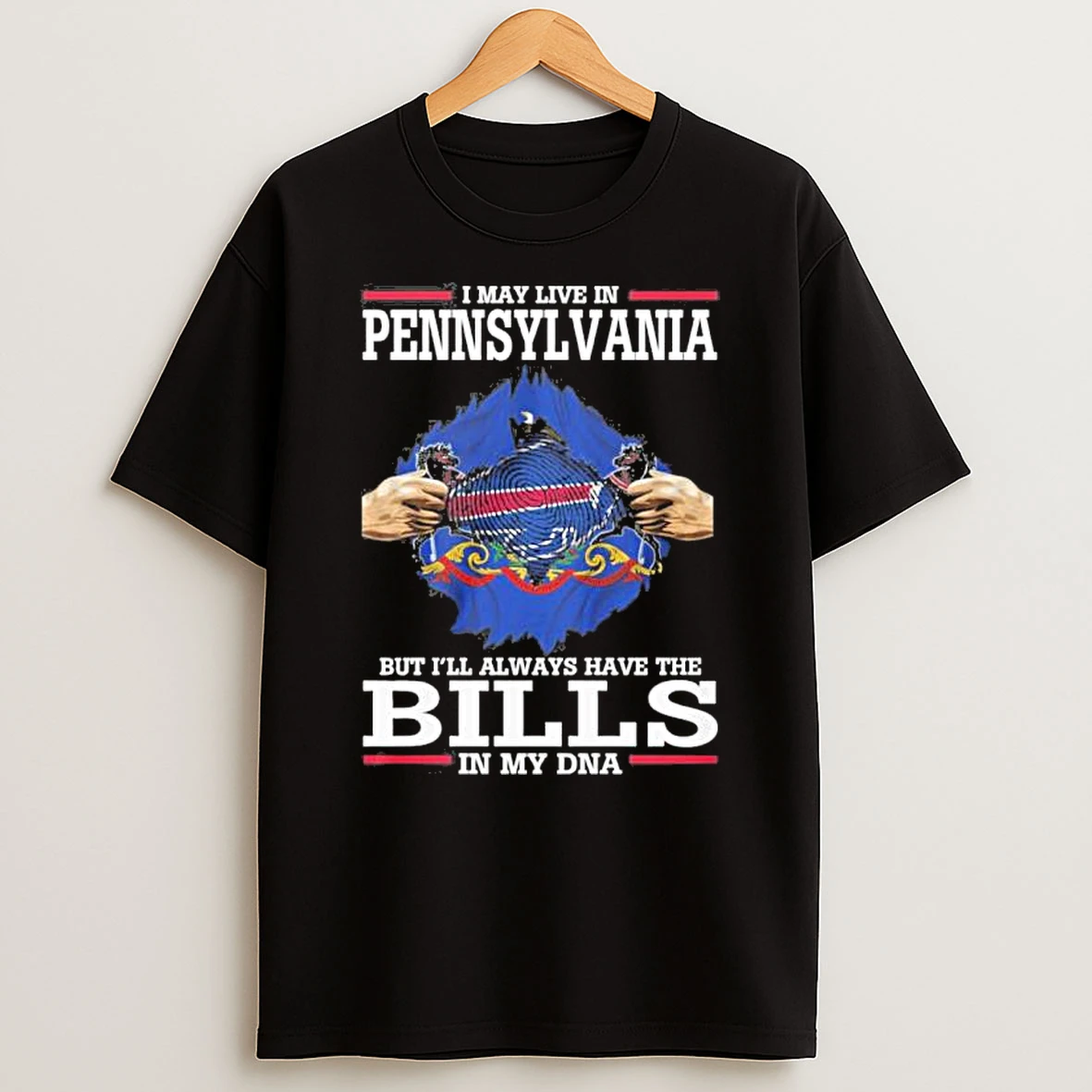 I May Live In Pennsylvania But Ill Always Have The Buffalo Bills Shirts