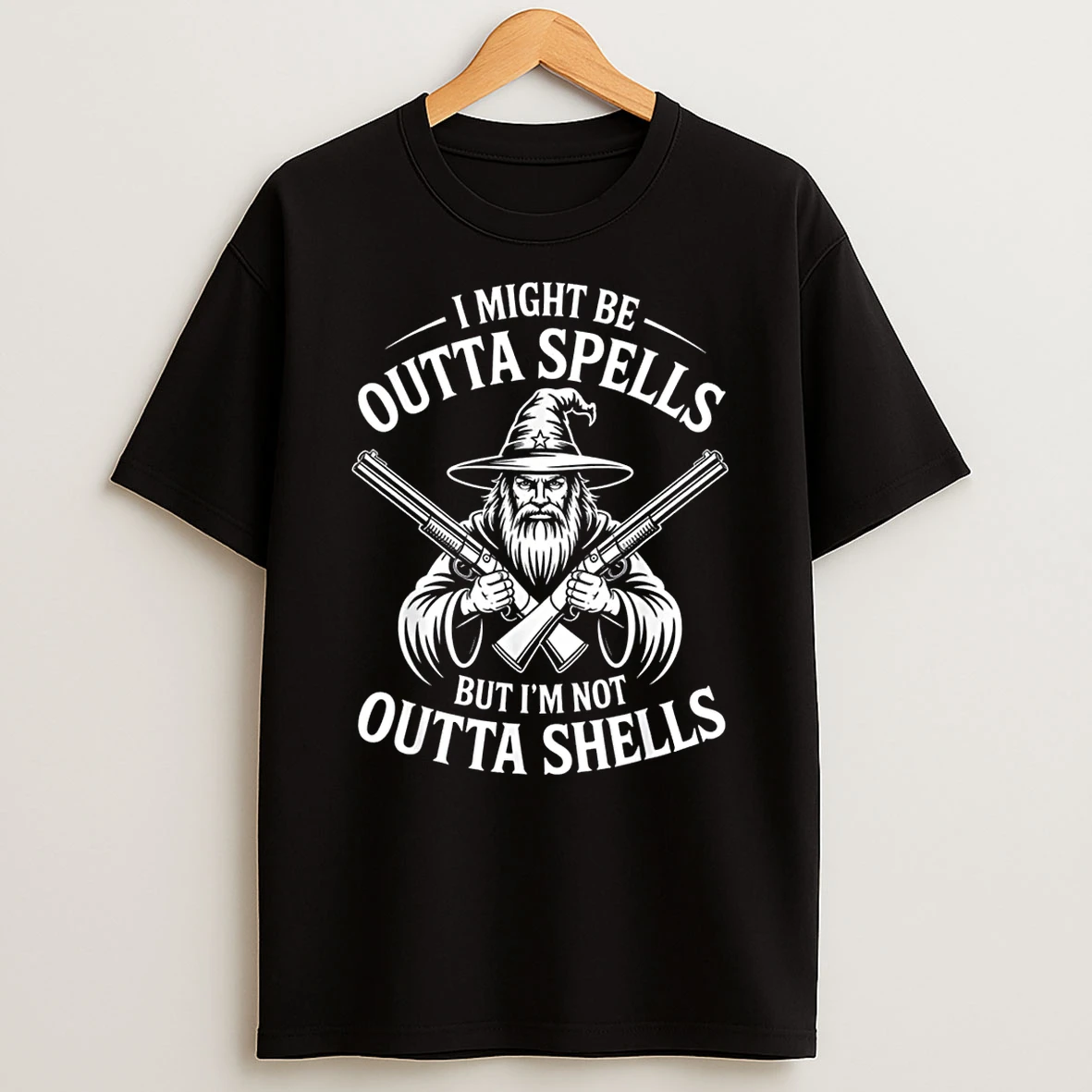 I Might Be Outta Spells But Not Shells Wizard Hunter Shirts