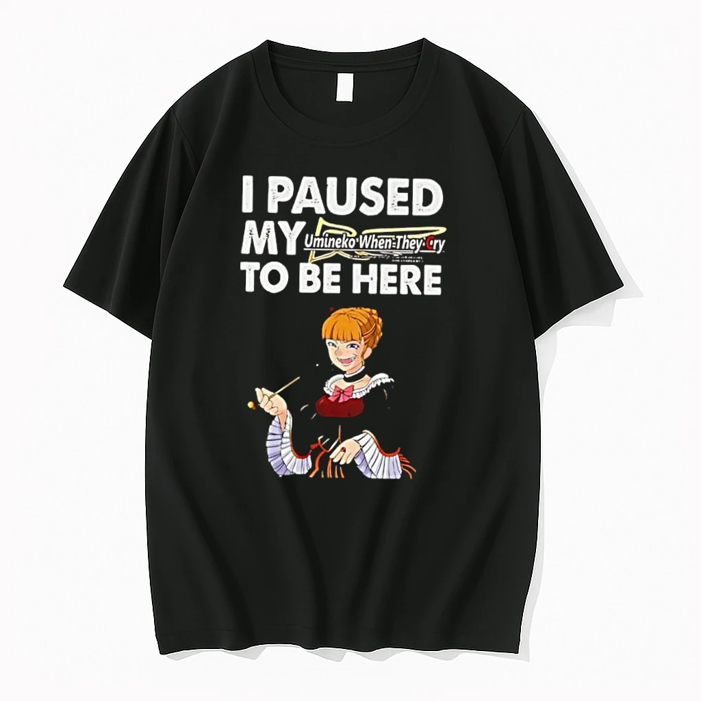 I Paused My Umineko When They Cry To Be Here Shirts