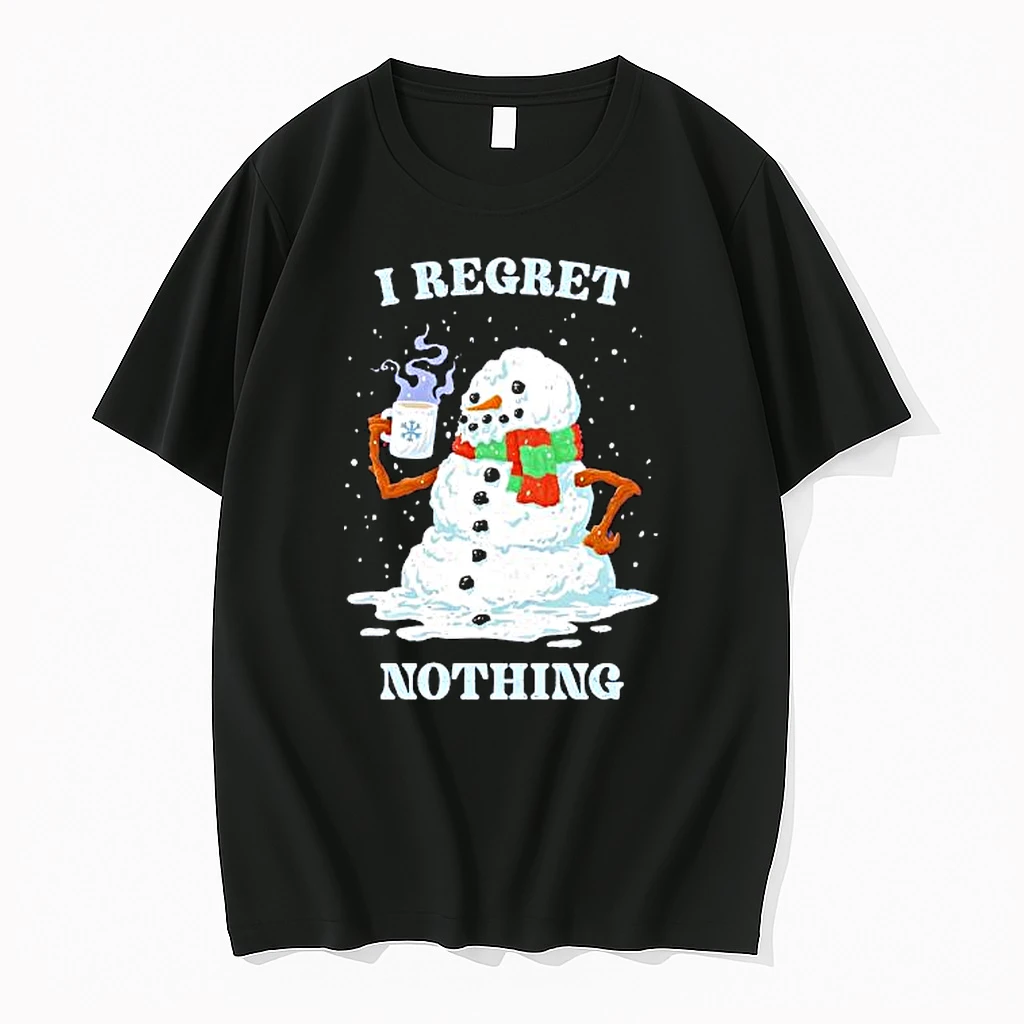 I Regret Nothing Snowman Shirts