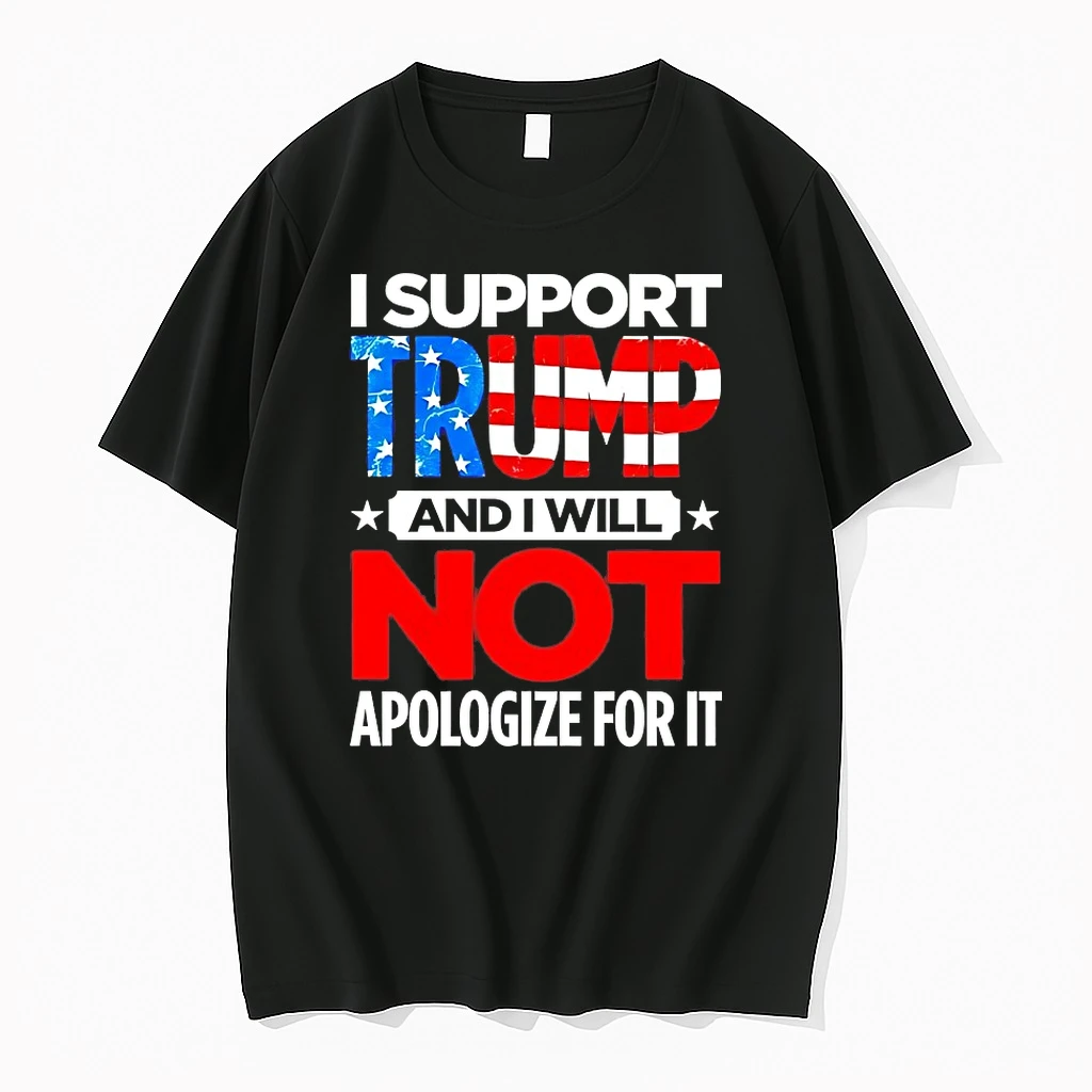 I Support Trump And I Will Not Apologize For It Shirts