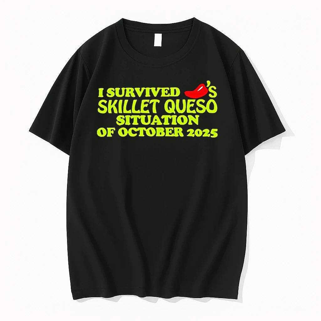 I Survived Skillet Queso Situation Of October 2025 Shirts