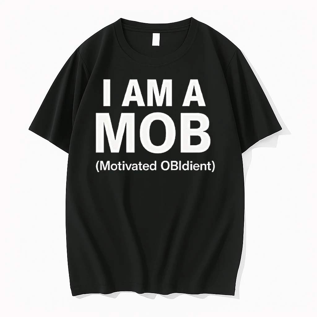 I Am A Mob Motivated Obidient Shirts