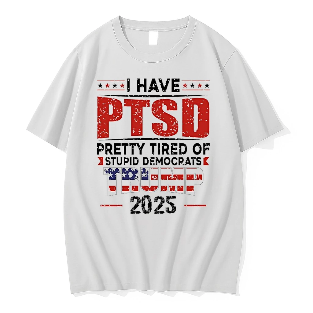 I Hate Ptsd Pretty Tired Of Stupid Democrats Trump 2025 Shirts