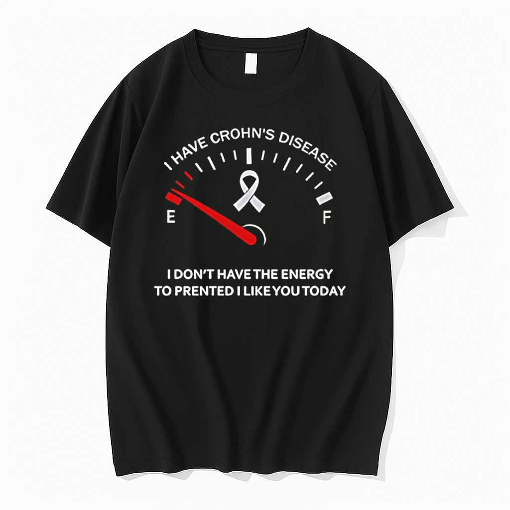 I Have Crohns Disease I Dont Have The Energy Shirts