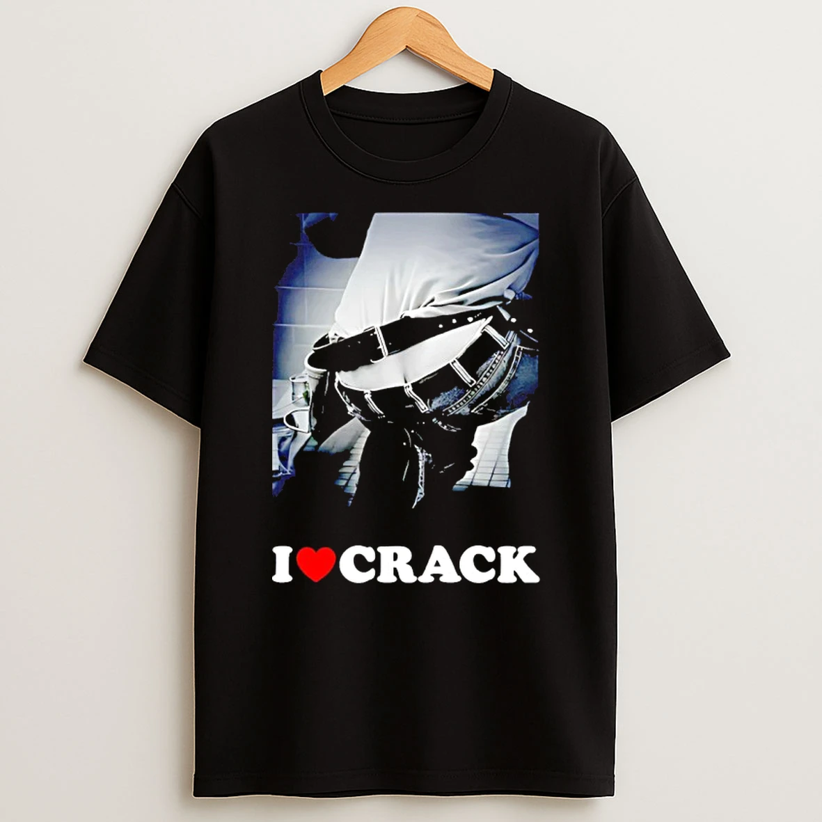 I Love Crack Funny Shirts