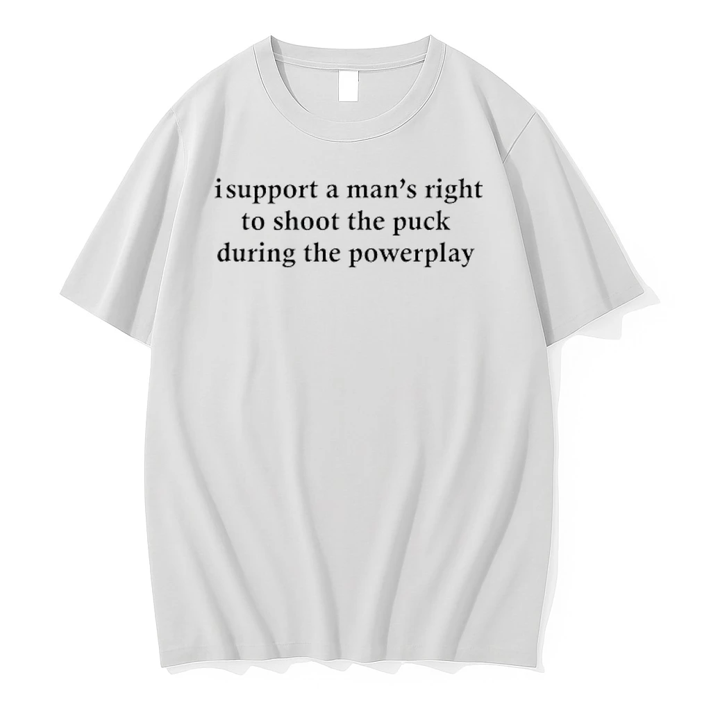 I Support A Mans Right To Shoot The Puck During Shirts