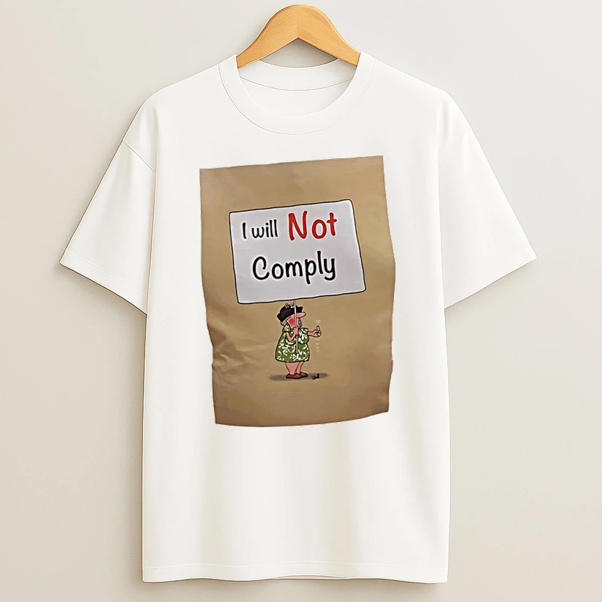 I Will Not Comply Graphic Shirts