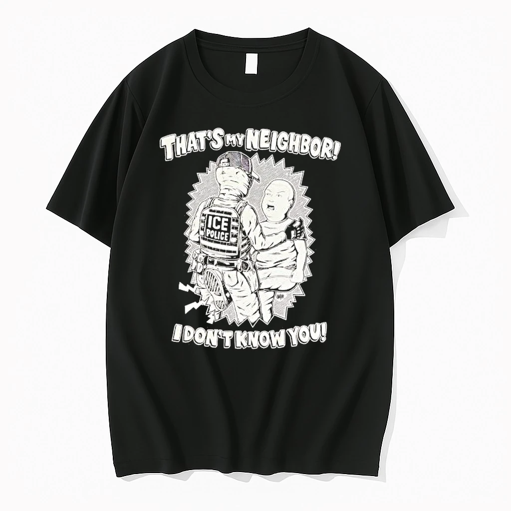 Ice Polish Thats My Neighbor I Dont Know You Shirts