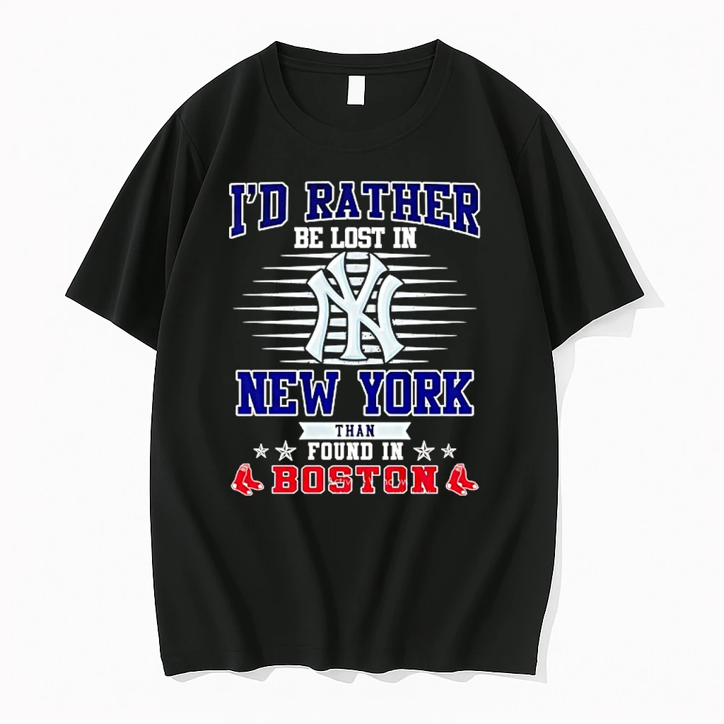 Id Rather Be Lost In New York Than Found In Boston Red Sox Shirts