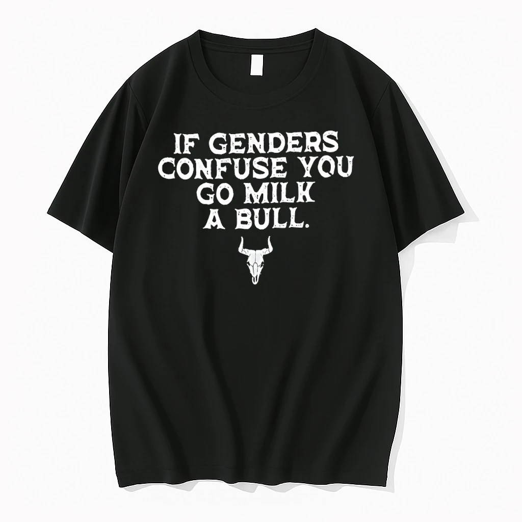If Genders Confuse You Go Milk A Bull Joke Shirts