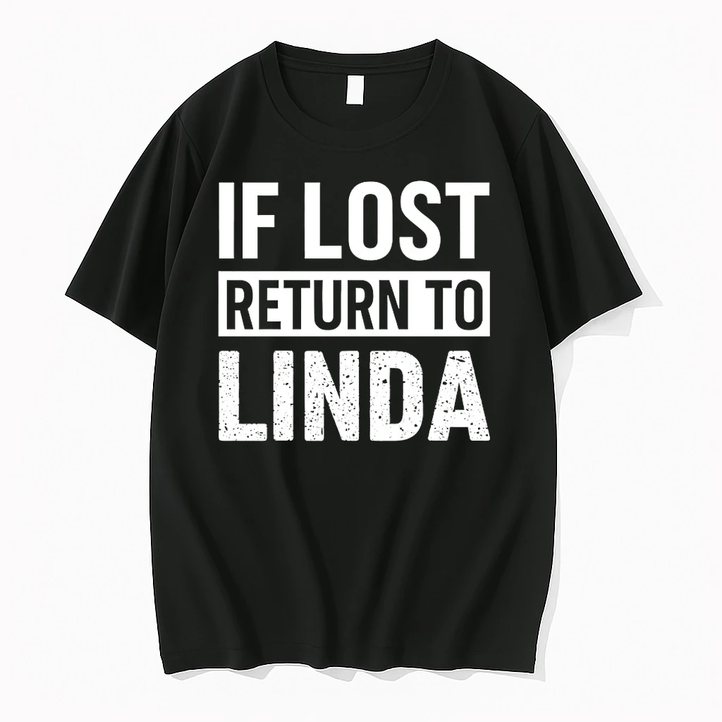 If Lost Return To Linda Shirts