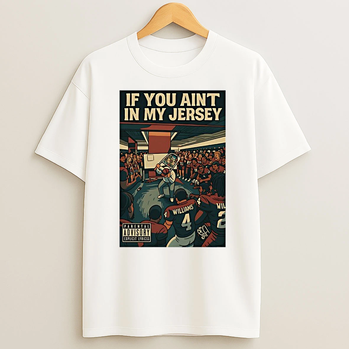 If You Aint In My Jersey Football Shirts