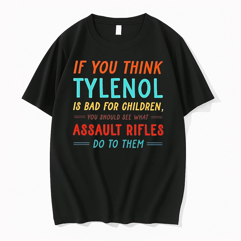 If You Think Tylenol Is Bad For Children You Should See What Shirts