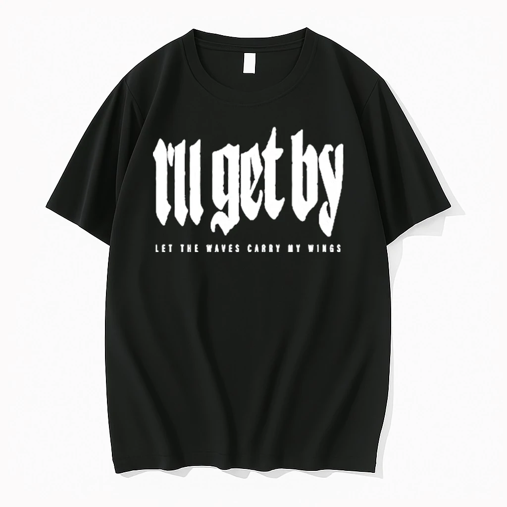 Ill Get By Let The Waves Carry My Wings 2025 Shirts