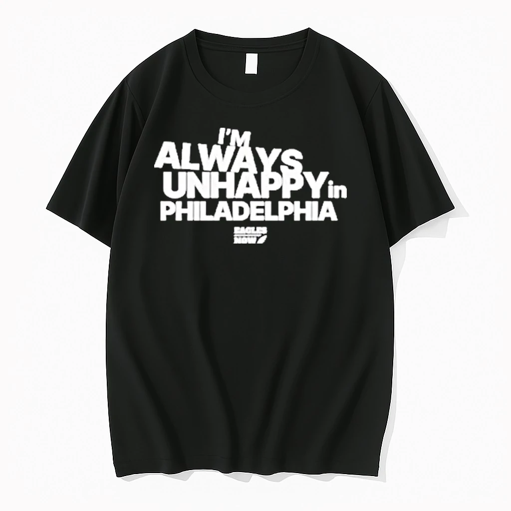 Im Always Unhappy In Philadelphia Eagles Now Logo Podcast Shirts
