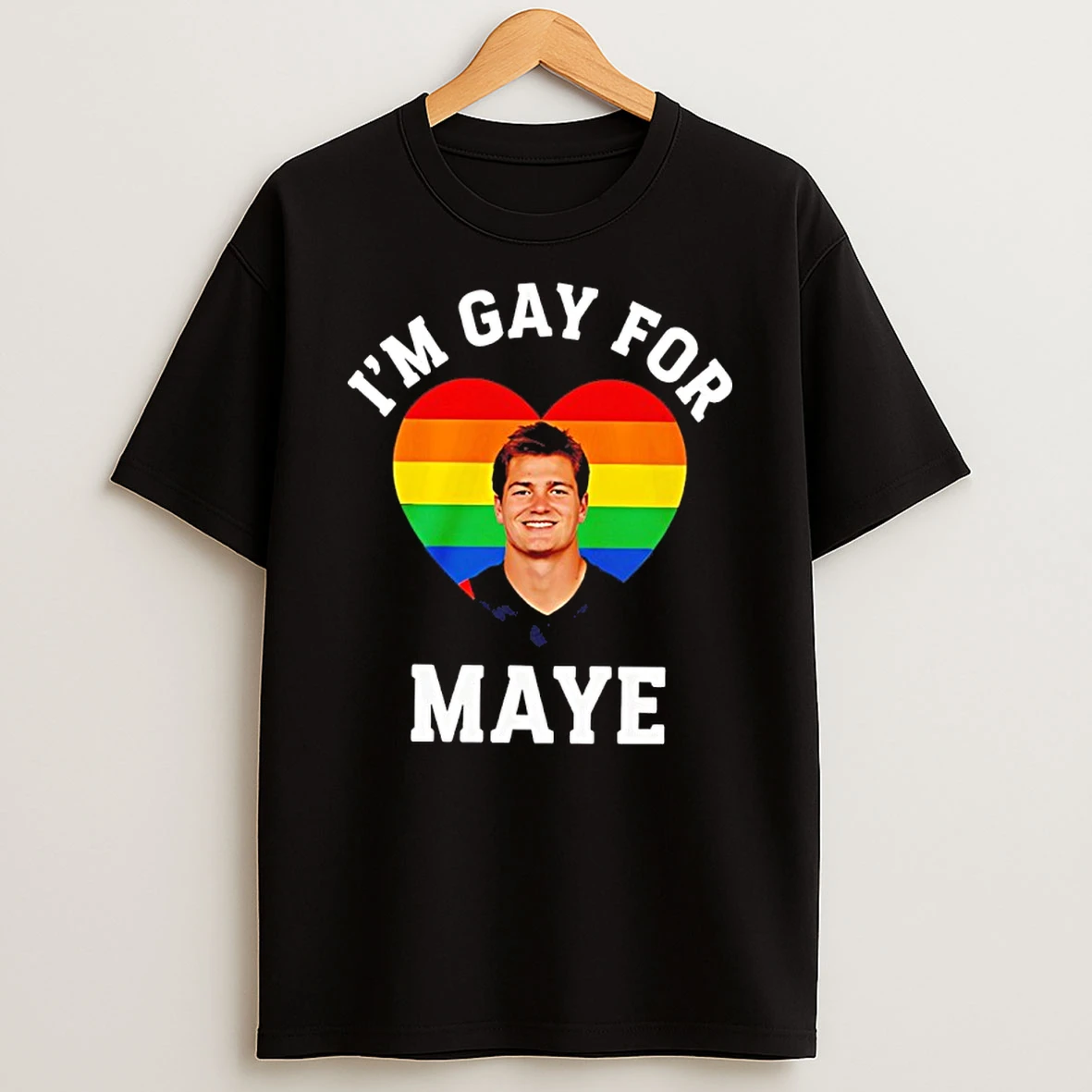 Im Gay For Drake Maye New England Patriots Heart Rainbow Shirts
