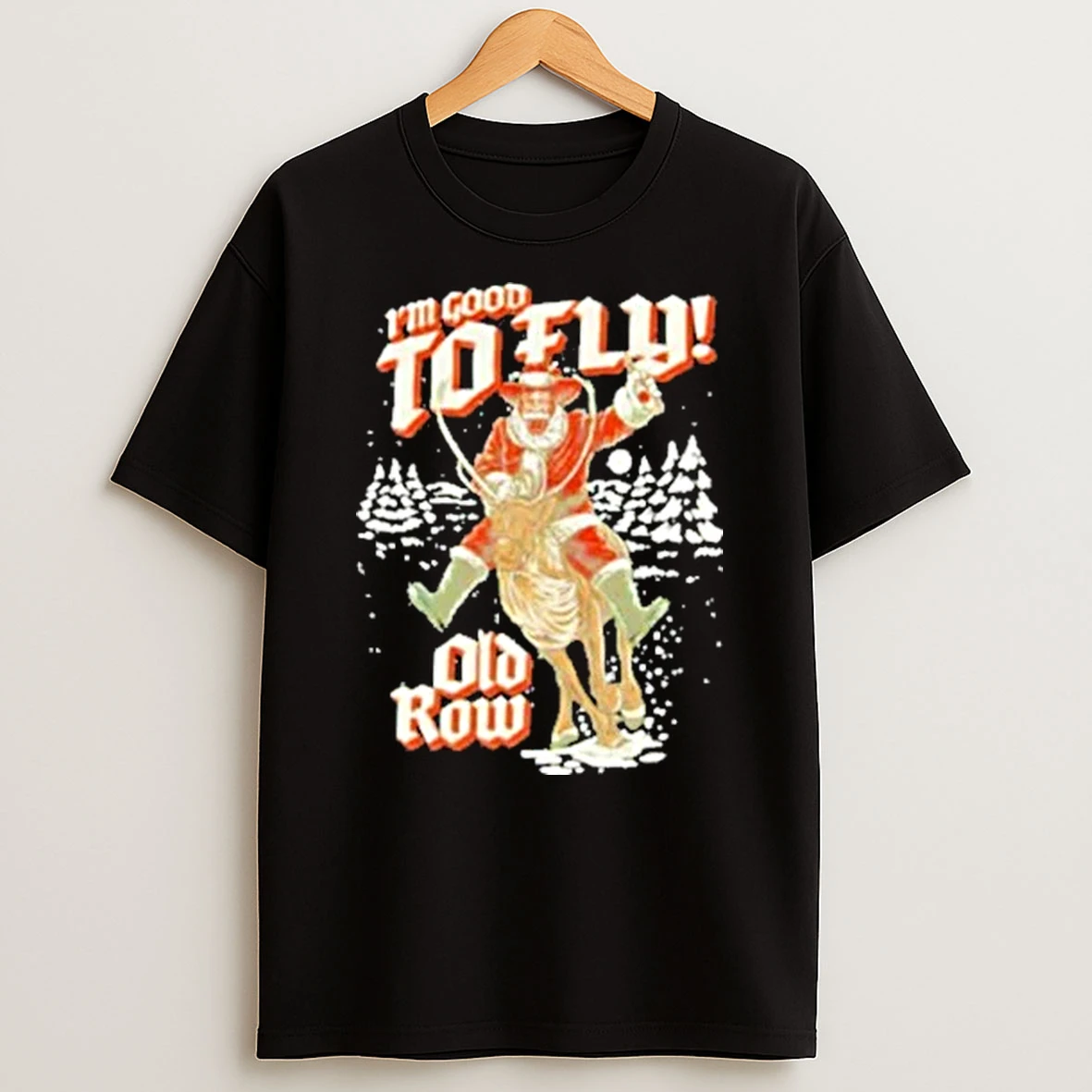 Im Good To Fly Old Row Shirts