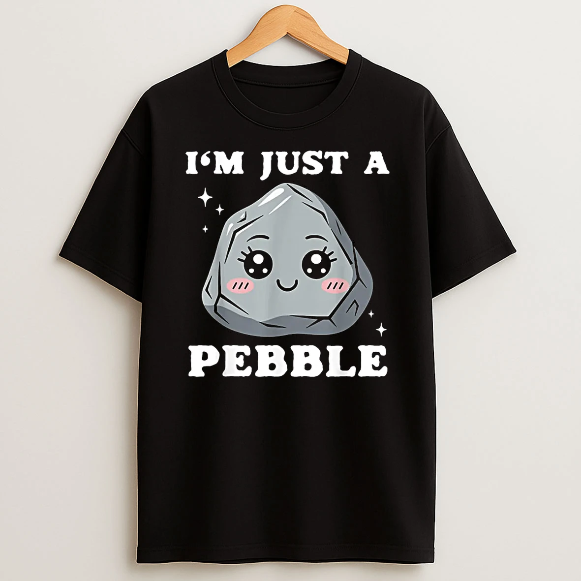 Im Just A Pebble Cute Kawaii Rock Pun Shirts