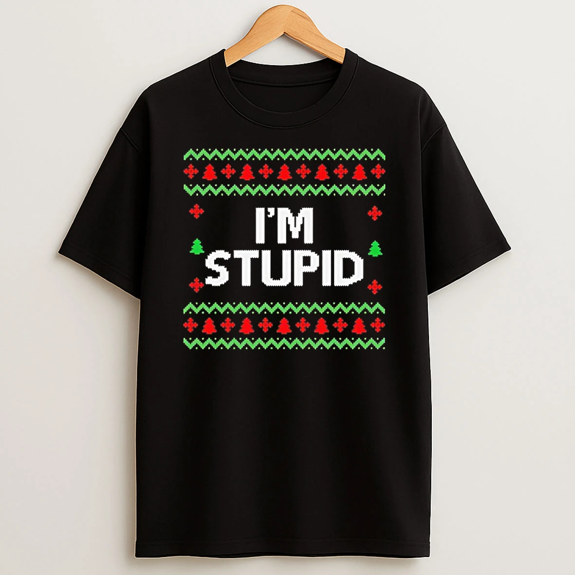 Im Stupid Christmas 2025 Shirts