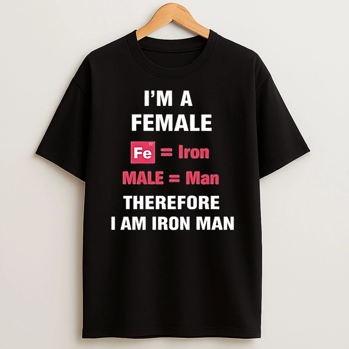 Im A Female Therefore I Am Iron Man Shirts