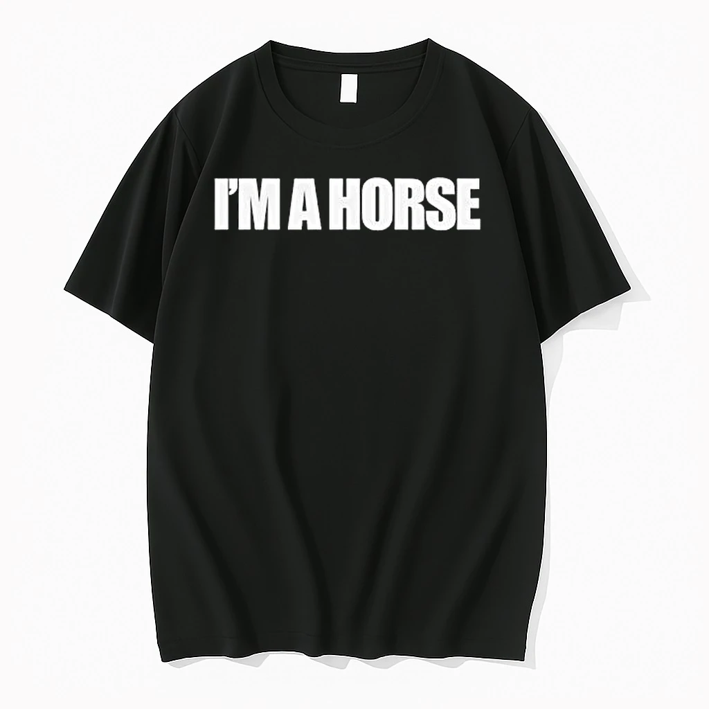 Im A Horse Shirts