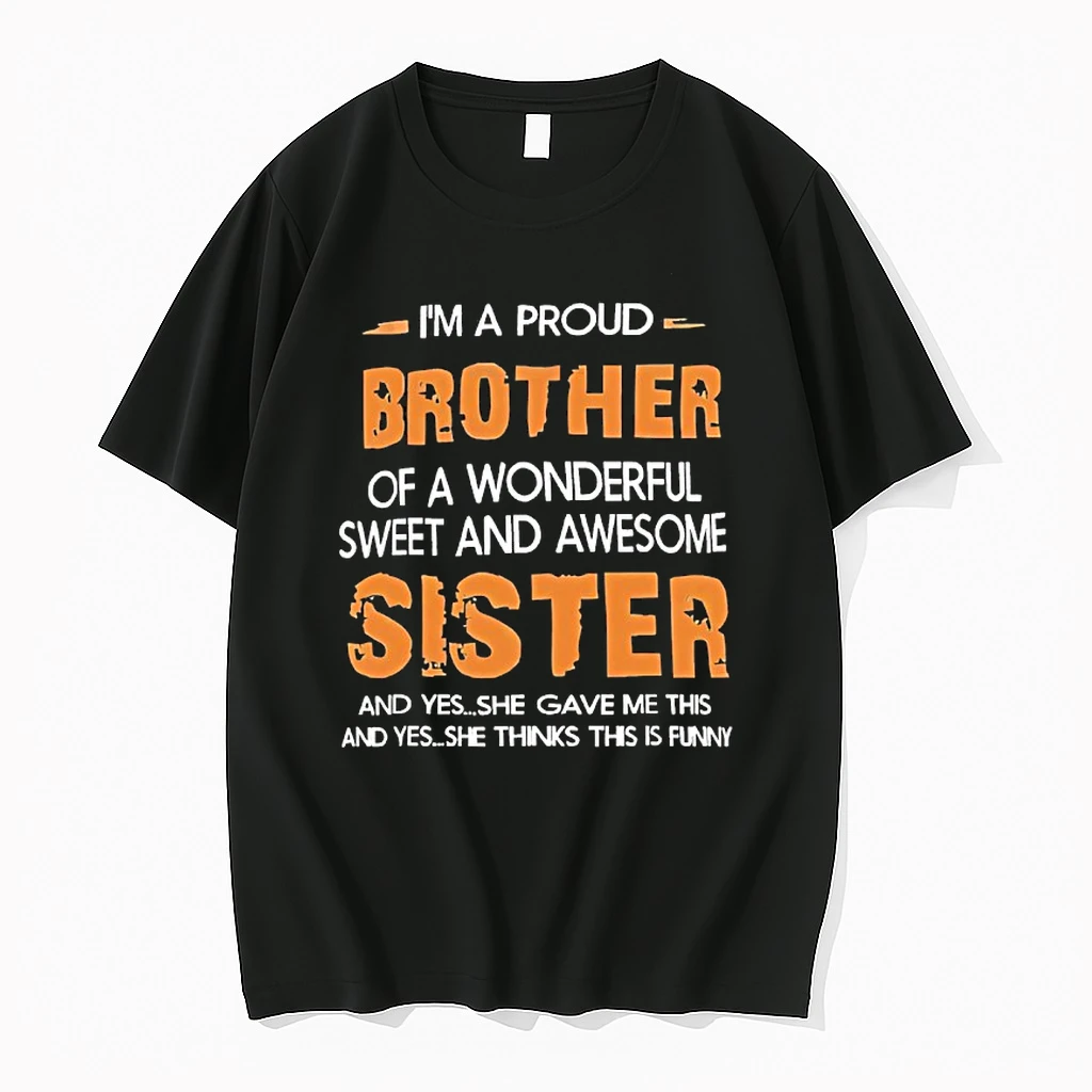 Im A Proud Brother Of A Wonderful Sweet And Awesome Sister Shirts