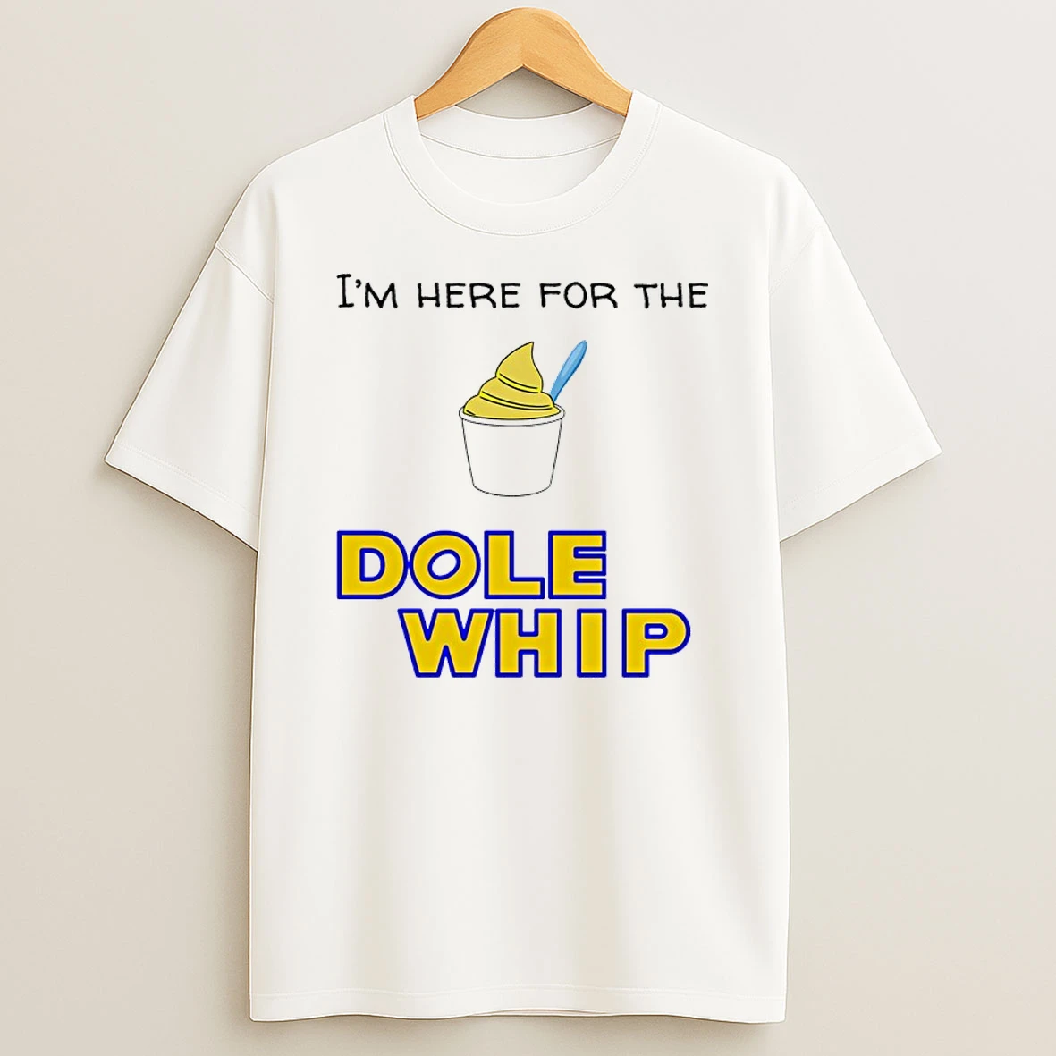Im Here For The Dole Whip Cream Shirts
