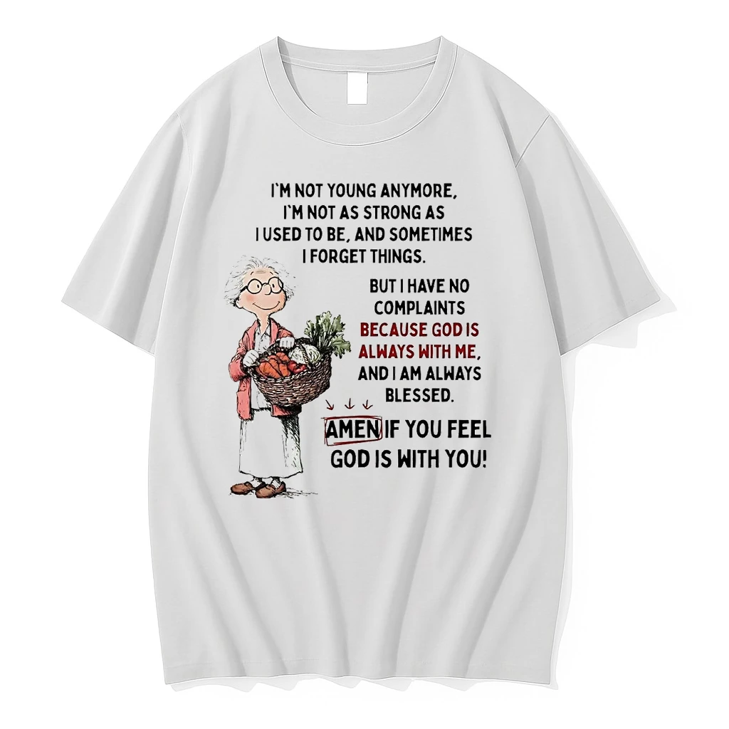 Im Not Young Anymore Im Not As Strong As I Used To Be Shirts