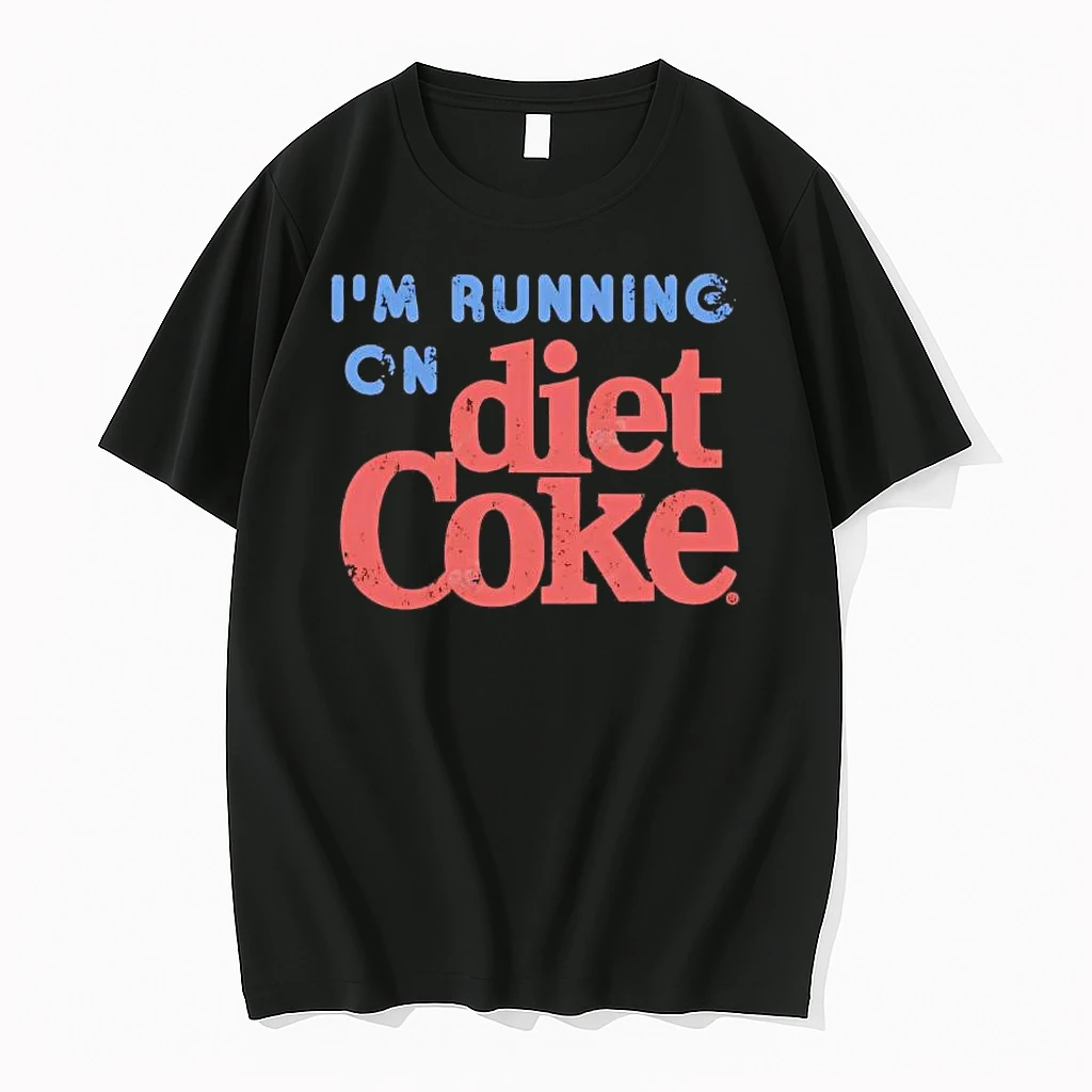 Im Running On Diet Coke Shirts