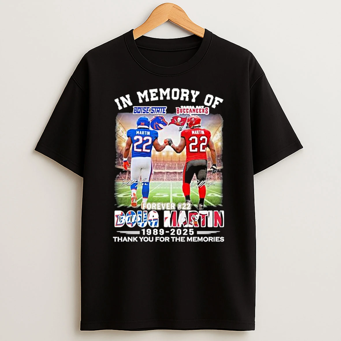 In Memory Of Doug Martin Boise State And Buccaneers 1989 2025 Shirts