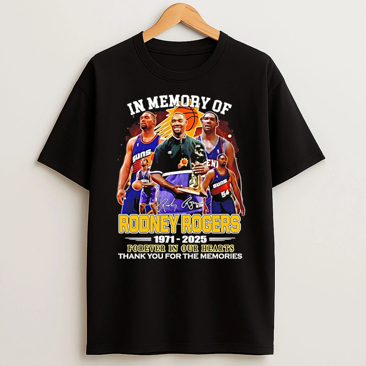 In Memory Of Rodney Rogers 1971 2025 Forever In Our Hearts Thank You For The Memories Signature Shirts