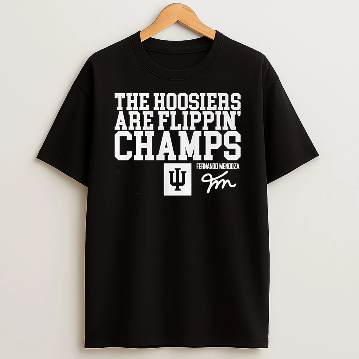Indiana Football Fernando Mendoza The Hoosiers Are Flippin Champs Shirts