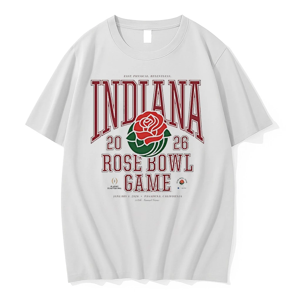 Indiana Hoosiers Fast Physical Relentless 2026 Rose Bowl Game Shirts
