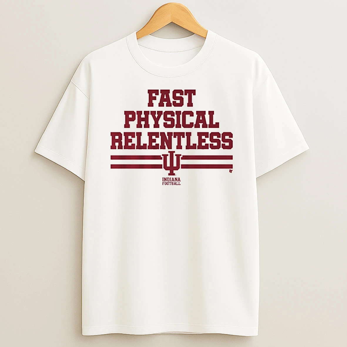 Indiana Hoosiers Football Ncaa Fast Physical Relentless Shirts
