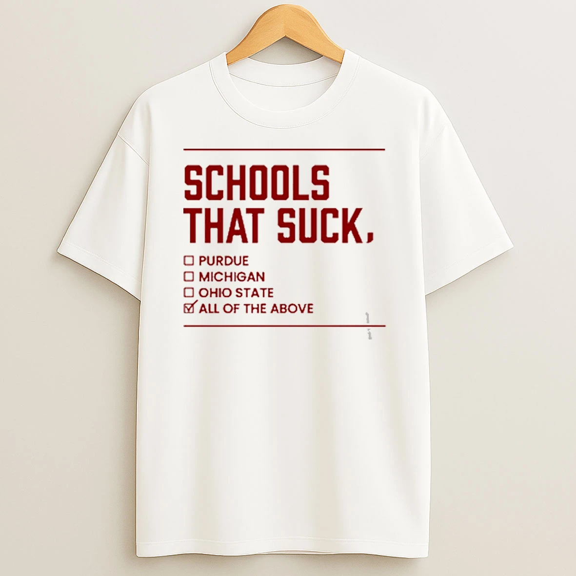 Indiana Hoosiers Schools That Suck Purdue Michigan Ohio State All Of The Above 2025 Shirts