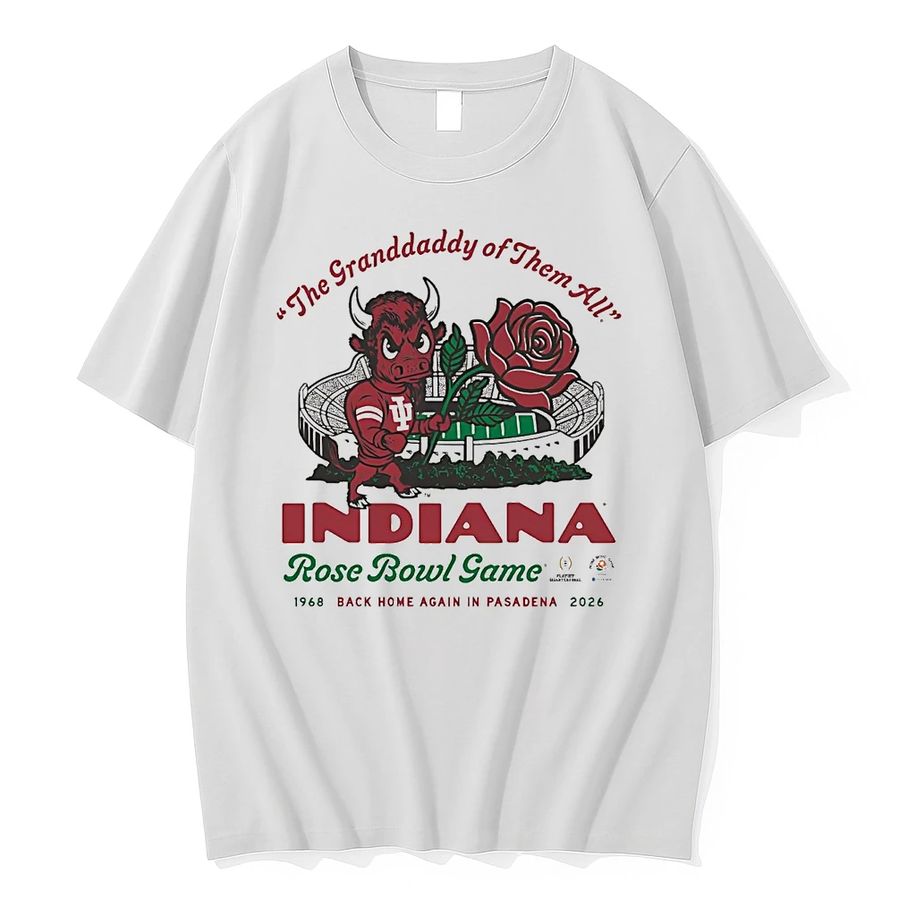 Indiana Hoosiers The Grandaddy Of Them All 2026 Rose Bowl Game Shirts