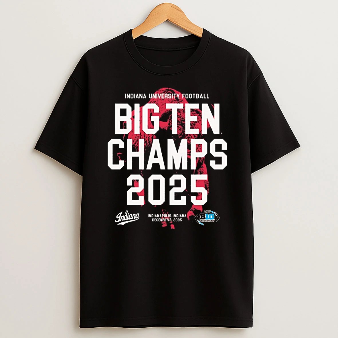 Indiana University Football 2025 Big Ten Champs Indianapolis Indiana December 6 2025 Shirts