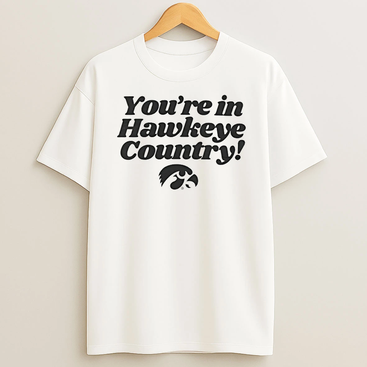 Iowa Hawkeyes Youre In Hawkeye Country Shirts