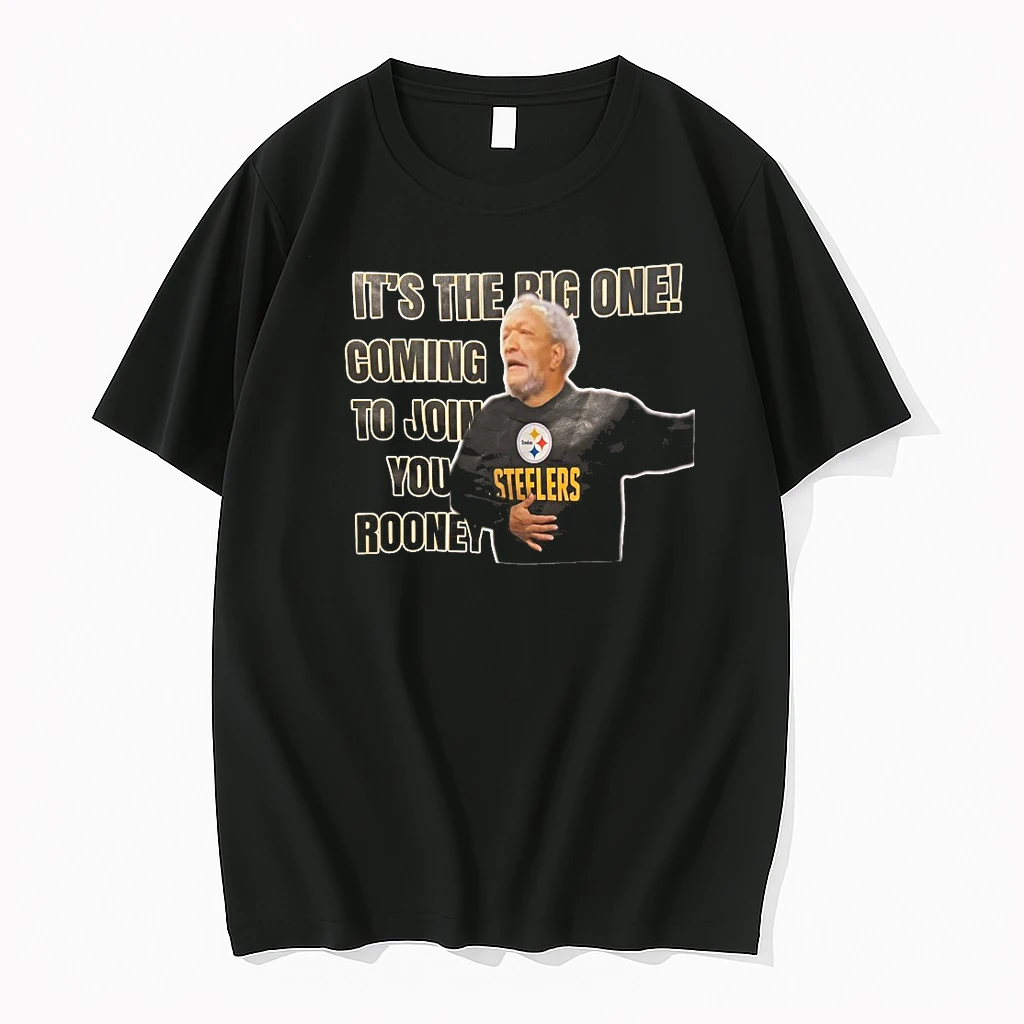 Its The Big One Coming To Join You Roone Pittsburgh Steelers Craig Wolfley Shirts