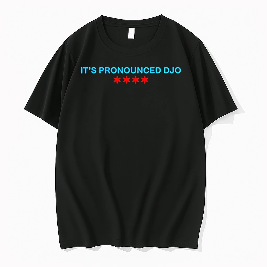 Its Pronounced Djo Shirts