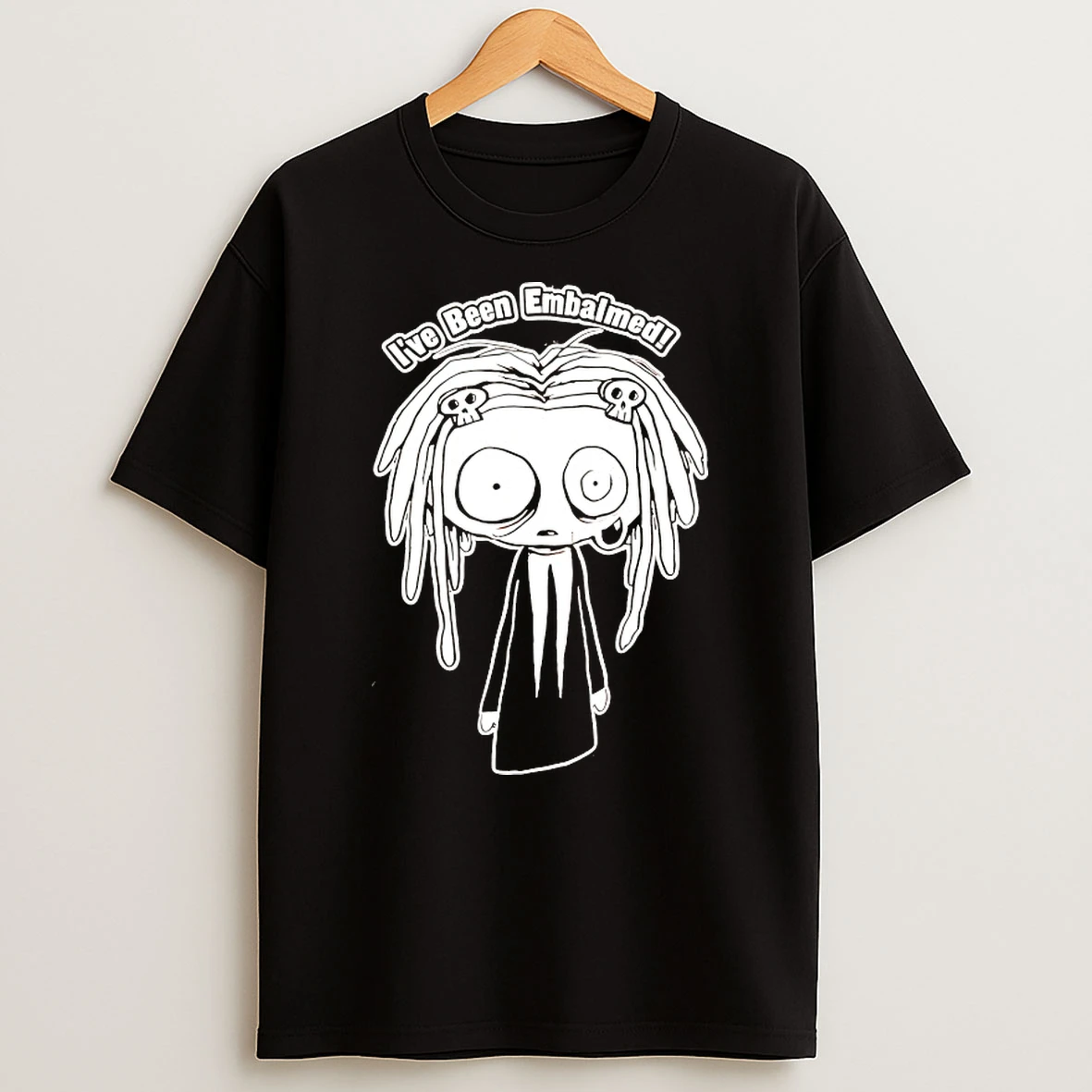 Ive Been Embalmed Shirts