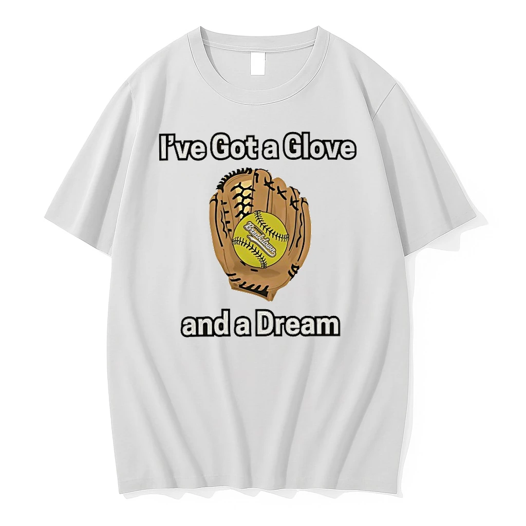 Ive Got A Glove And A Dream Breakdown Shirts