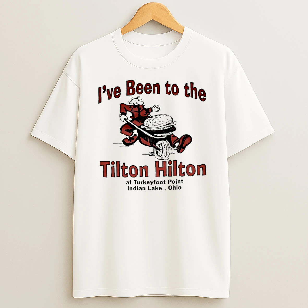 Ive Been To The Tilton Hilton At Turkeyfoot Point Indian Lake Ohio Shirts