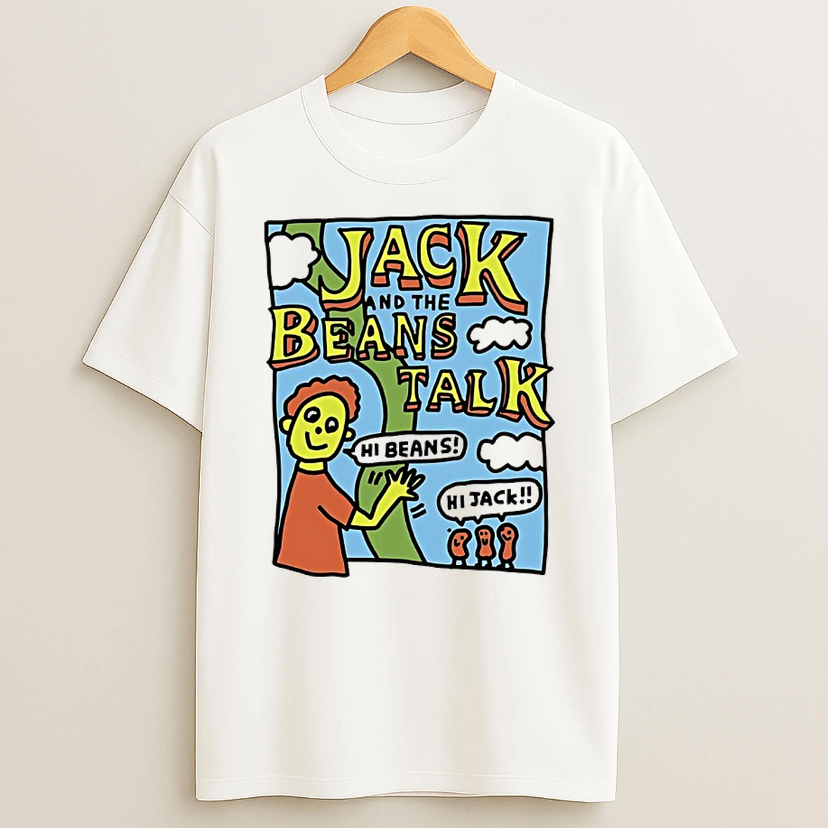 Jack And The Beans Talk Shirts