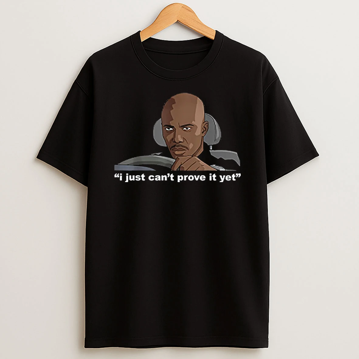 James Doakes I Just Cant Prove It Yet Shirts